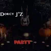 Dorcy J'z - Party - Single